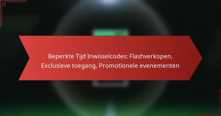 featured-image-beperkte-tijd-inwisselcodes-flashverkopen-eclusieve-toegang-promotionele-evenementen