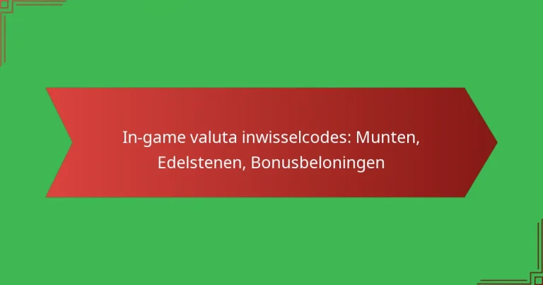 featured-image-in-game-valuta-inwisselcodes-munten-edelstenen-bonusbeloningen