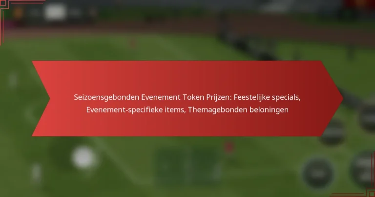 featured-image-seizoensgebonden-evenement-token-prijzen-feestelijke-specials-evenement-specifieke-items-themagebonden-beloningen